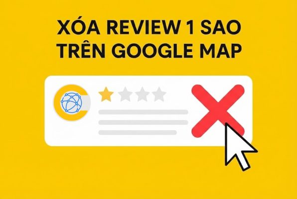 Google Map của bạn tự nhiên bị dính đánh giá 1 sao thì hãy để dịch vụ gỡ đánh giá 1 sao giúp bạn